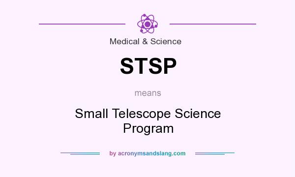 What does STSP mean? It stands for Small Telescope Science Program