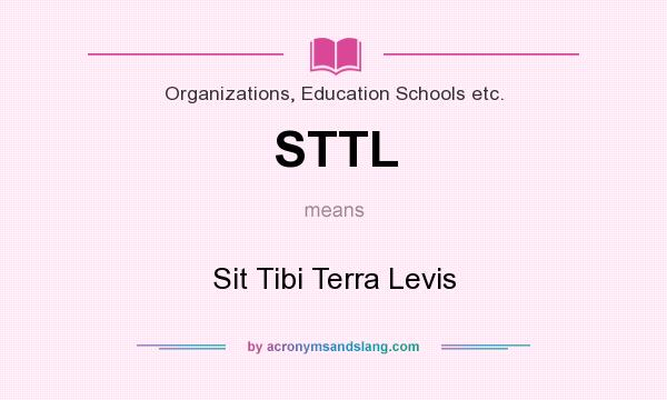 What does STTL mean? It stands for Sit Tibi Terra Levis