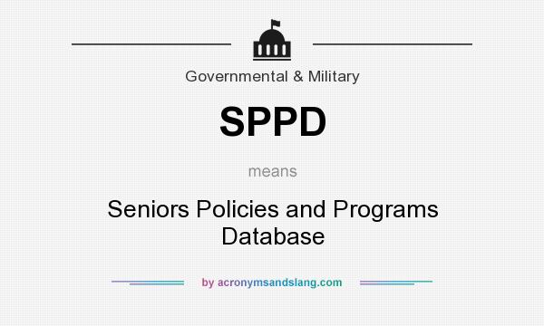 What does SPPD mean? It stands for Seniors Policies and Programs Database