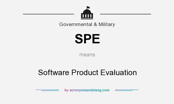 What does SPE mean? It stands for Software Product Evaluation