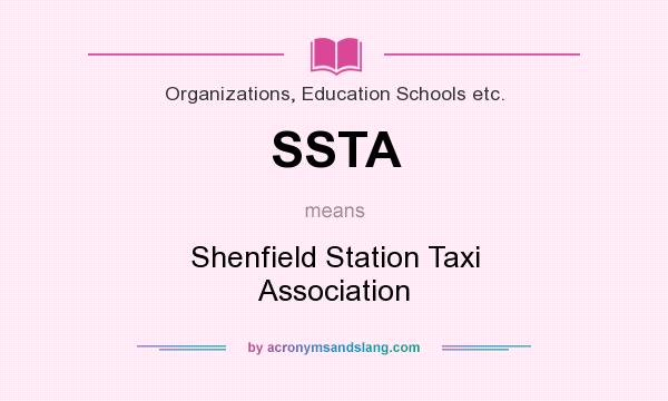 What does SSTA mean? It stands for Shenfield Station Taxi Association