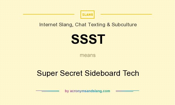 What does SSST mean? It stands for Super Secret Sideboard Tech