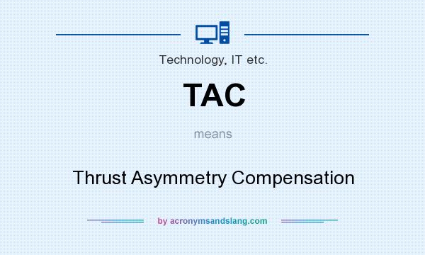 What does TAC mean? It stands for Thrust Asymmetry Compensation