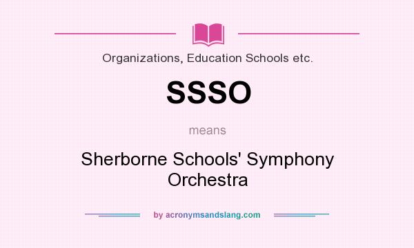 What does SSSO mean? It stands for Sherborne Schools` Symphony Orchestra