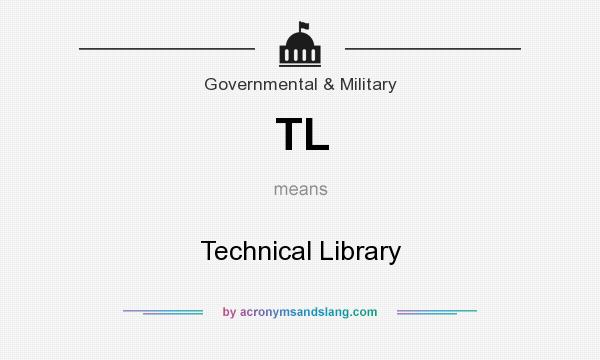What does TL mean? It stands for Technical Library