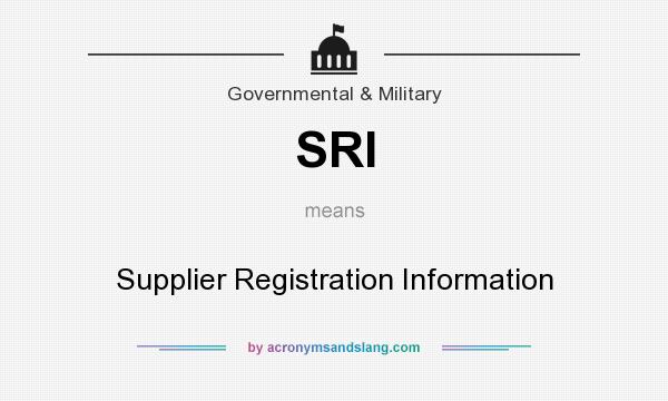 What does SRI mean? It stands for Supplier Registration Information