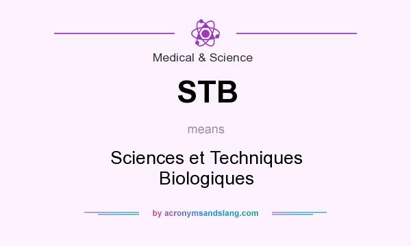 What does STB mean? It stands for Sciences et Techniques Biologiques