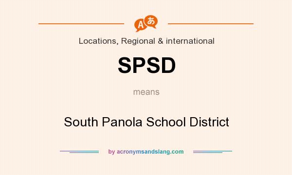What does SPSD mean? It stands for South Panola School District