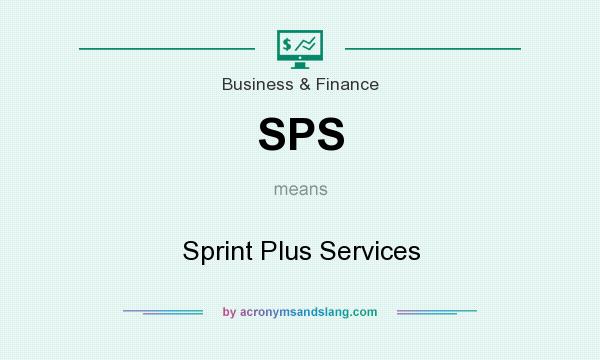 What does SPS mean? It stands for Sprint Plus Services