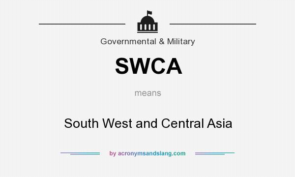 What does SWCA mean? It stands for South West and Central Asia