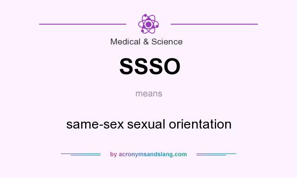 What does SSSO mean? It stands for same-sex sexual orientation