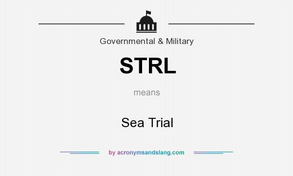 What does STRL mean? It stands for Sea Trial