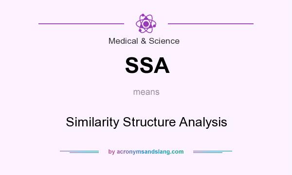 What does SSA mean? It stands for Similarity Structure Analysis