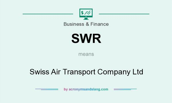 What does SWR mean? It stands for Swiss Air Transport Company Ltd