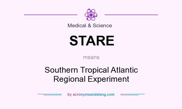 What does STARE mean? It stands for Southern Tropical Atlantic Regional Experiment