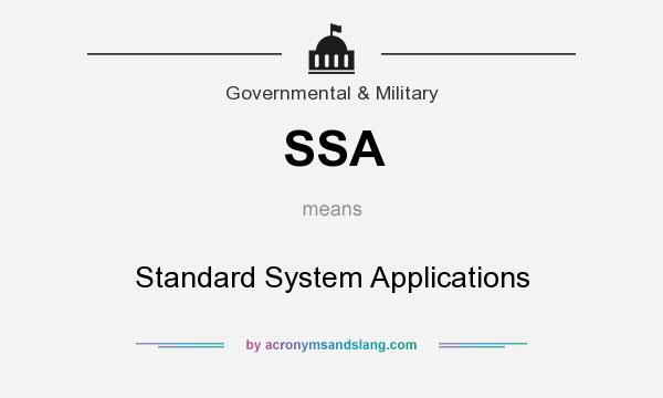What does SSA mean? It stands for Standard System Applications