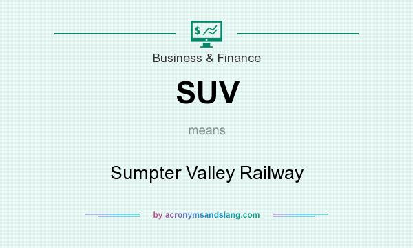 What does SUV mean? It stands for Sumpter Valley Railway