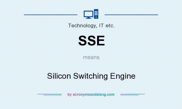What does SSE mean? It stands for Silicon Switching Engine