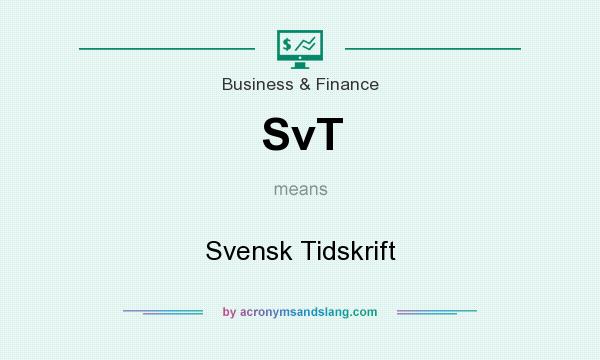 What does SvT mean? It stands for Svensk Tidskrift