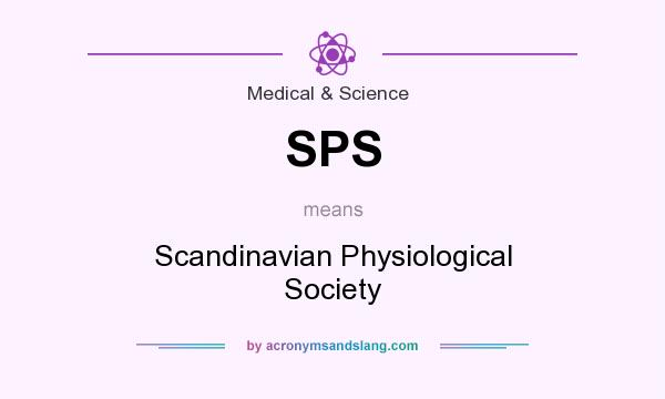 What does SPS mean? It stands for Scandinavian Physiological Society