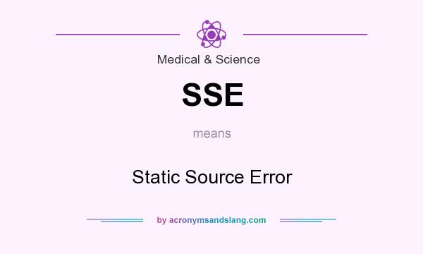 What does SSE mean? It stands for Static Source Error