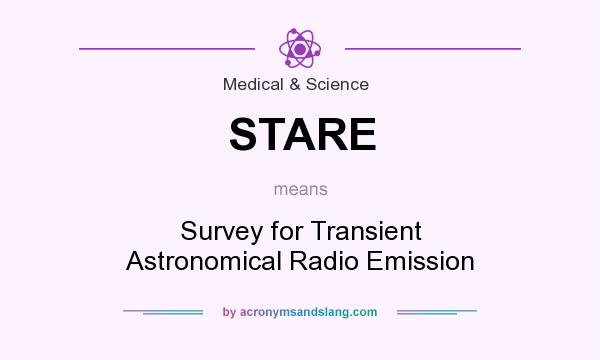 What does STARE mean? It stands for Survey for Transient Astronomical Radio Emission