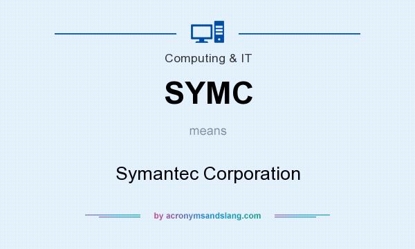 What does SYMC mean? It stands for Symantec Corporation