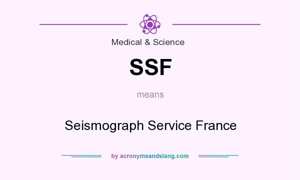 What does SSF mean? It stands for Seismograph Service France