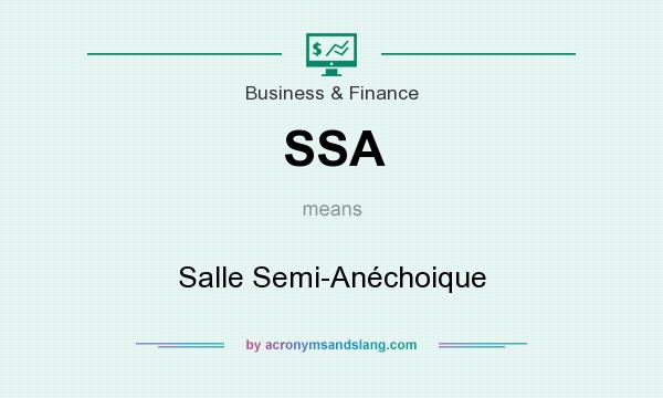 What does SSA mean? It stands for Salle Semi-Anéchoique