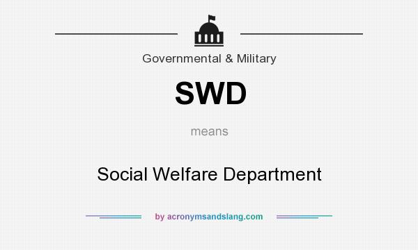 What does SWD mean? It stands for Social Welfare Department
