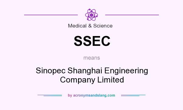 What does SSEC mean? It stands for Sinopec Shanghai Engineering Company Limited
