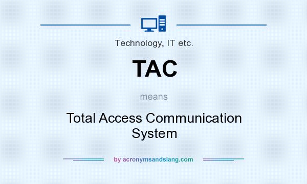 What does TAC mean? It stands for Total Access Communication System