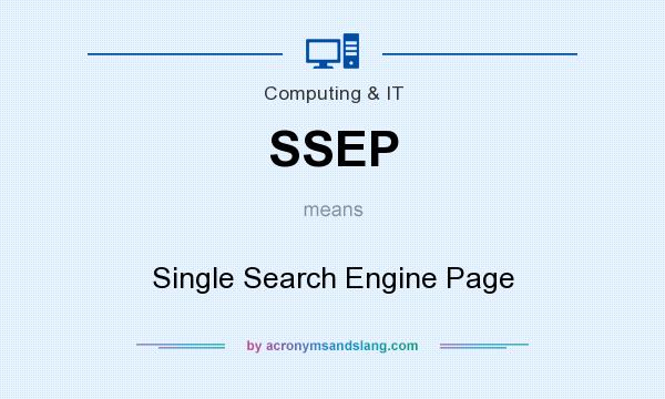 What does SSEP mean? It stands for Single Search Engine Page