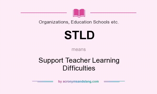 What does STLD mean? It stands for Support Teacher Learning Difficulties