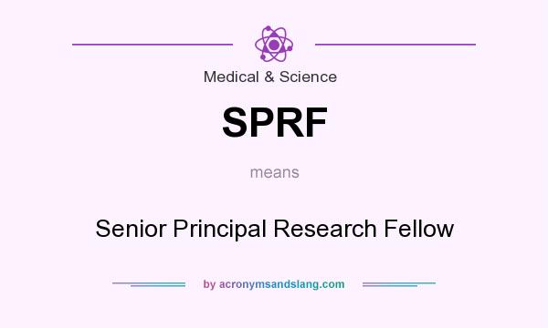 What does SPRF mean? It stands for Senior Principal Research Fellow