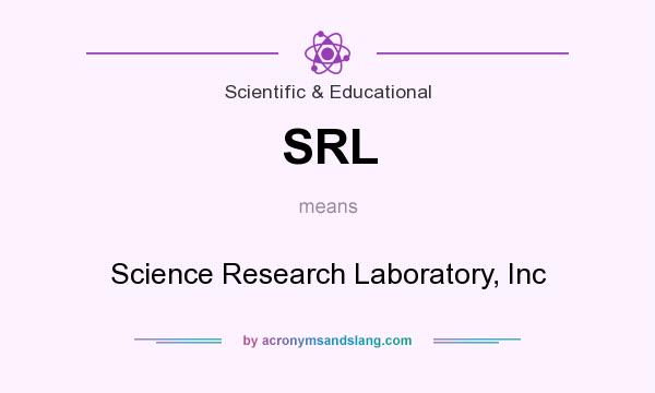 What does SRL mean? It stands for Science Research Laboratory, Inc