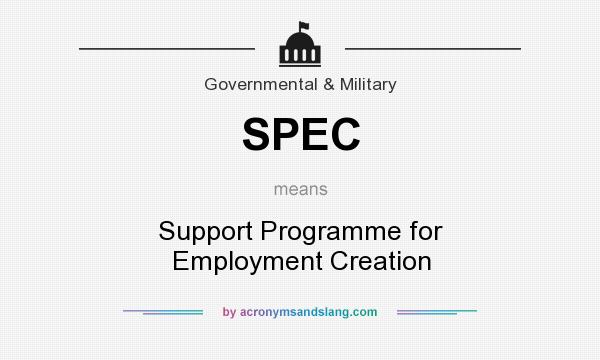 What does SPEC mean? It stands for Support Programme for Employment Creation