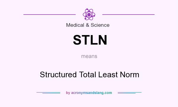 What does STLN mean? It stands for Structured Total Least Norm