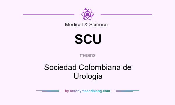 What does SCU mean? It stands for Sociedad Colombiana de Urologia