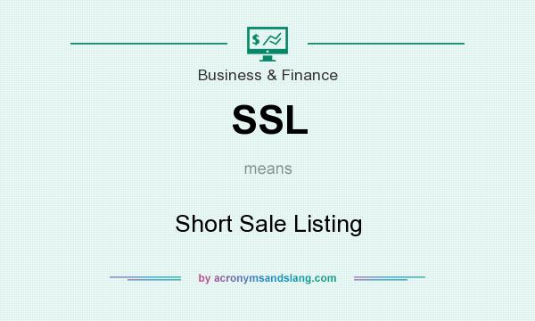 What does SSL mean? It stands for Short Sale Listing