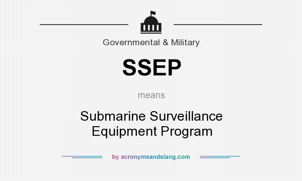 What does SSEP mean? It stands for Submarine Surveillance Equipment Program