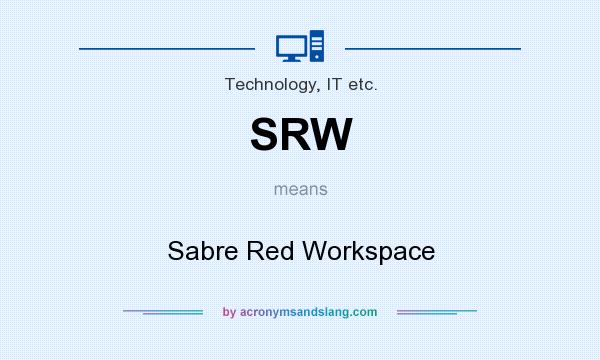 What does SRW mean? It stands for Sabre Red Workspace