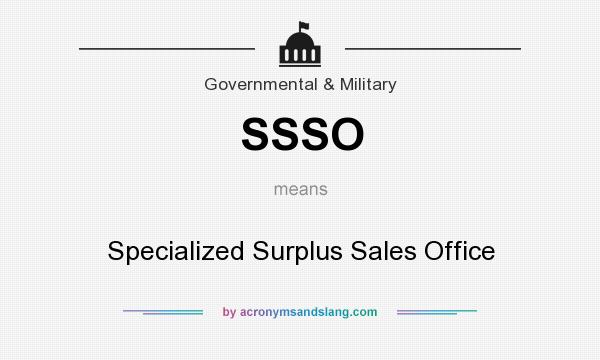 What does SSSO mean? It stands for Specialized Surplus Sales Office