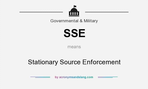 What does SSE mean? It stands for Stationary Source Enforcement