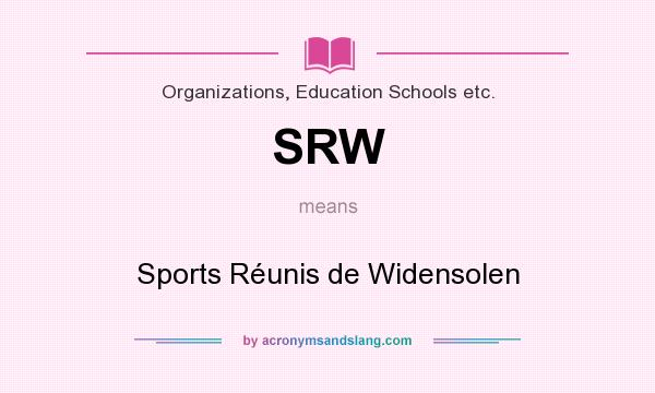 What does SRW mean? It stands for Sports Réunis de Widensolen