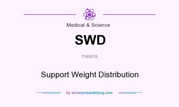 What does SWD mean? It stands for Support Weight Distribution