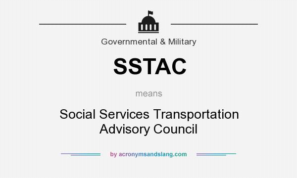 What does SSTAC mean? It stands for Social Services Transportation Advisory Council