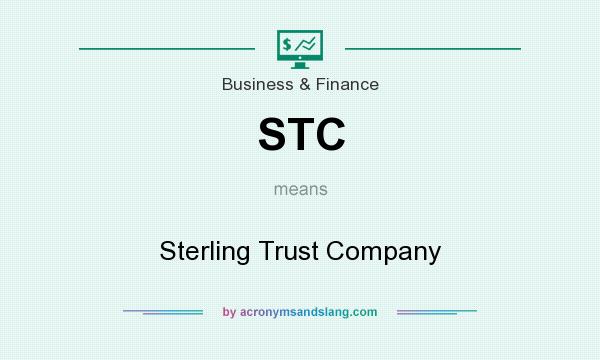 What does STC mean? It stands for Sterling Trust Company