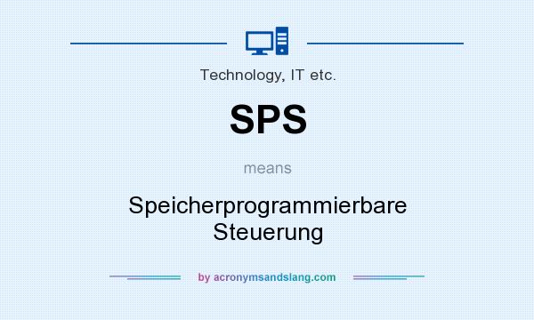 What does SPS mean? It stands for Speicherprogrammierbare Steuerung