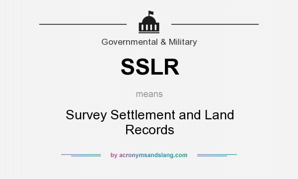 What does SSLR mean? It stands for Survey Settlement and Land Records